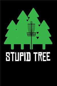 Stupid Tree
