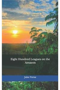 Eight Hundred Leagues on the Amazon