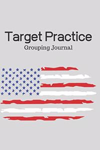 Target Practice Grouping Journal