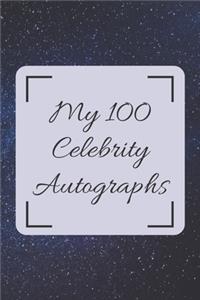 My 100 Celebrity Autographs