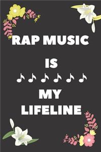 Rap Music Is My Lifeline