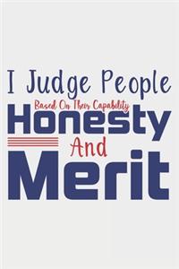 I Judge People Based On Theire Capability