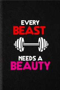 Every Beast Needs a Beauty