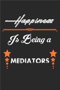 Happiness Is Being a Mediators
