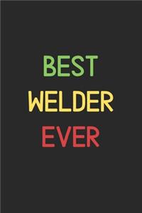 Best Welder Ever