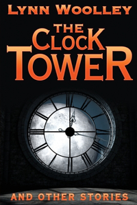 Clock Tower and Other Stories