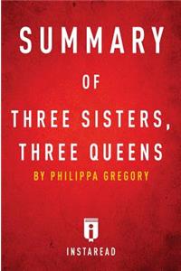 Summary of Three Sisters, Three Queens