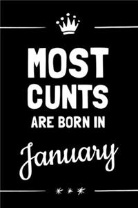 Most Cunts Are Born In January