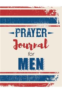 Prayer Journal for Men: To write in daily with weekly Bible scripture. 52 Weeks.