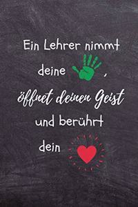 Ein Lehrer Nimmt Deine Hand, Öffnet Deinen Geist Und Berührt Dein Herz