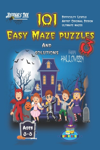 101 Easy Maze Puzzles 3: SUPER KIDZ Brand. Children - Ages 3-5 (US Edition). Halloween custom art interior. 101 Puzzles with solutions - Easy to Hard learning levels -Unique