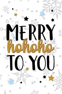 Merry Hohoho To You
