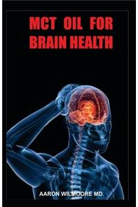 McT Oil for Brain Health
