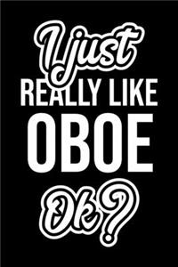 I Just Really Like Oboe Ok?