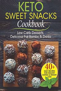 Keto Sweet Snacks Cookbook