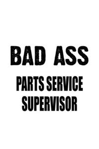Bad Ass Parts Service Supervisor