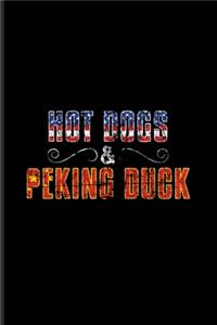 Hot Dogs & Peking Duck