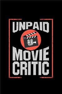 Unpaid Movie Critic