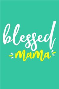 Blessed Mama