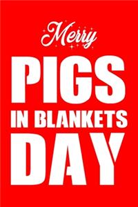 Merry Pigs in Blankets Day