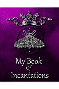 My Book Of Incantations
