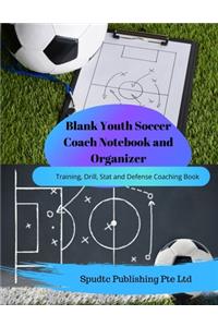 Blank Youth Soccer Coach Notebook and Organizer