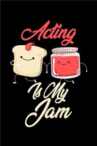 Acting is My Jam