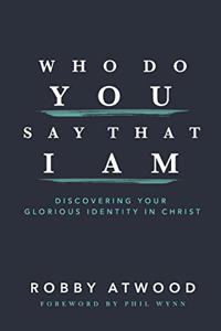 Who Do You Say that I Am
