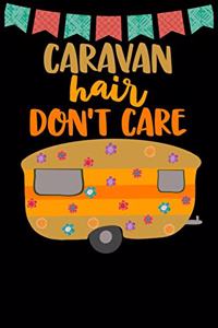 Caravan Hair Don't Care
