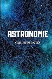 ASTRONOMIE cahier de notes
