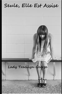 Seule, Elle est Assise