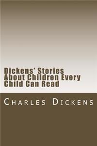 Dickens' Stories About Children Every Child Can Read