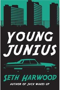 Young Junius: The Amazing Prequel Saga of Junius Ponds in 1987