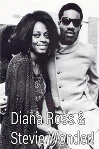 Diana Ross & Stevie Wonder!
