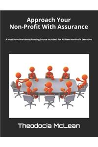 Approach Your Non-Profit With Assurance