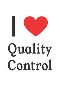 I Love Quality Control