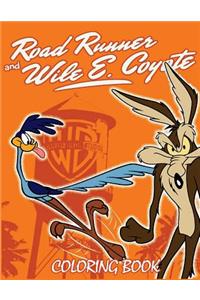 Road Runner and Wile E. Coyote Coloring Book