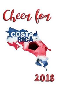 Cheer For Costa Rica 2018