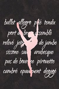 Ballet Terminology: Journal for Dancers - Life Planner 8 X 10 Dot Grid Notebook, 160 Pages - Daily, Weekly, Monthly Personal Planner