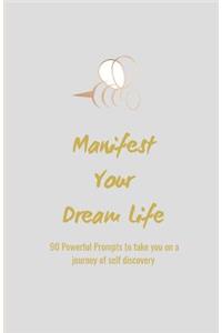 Manifest Your Dream Life