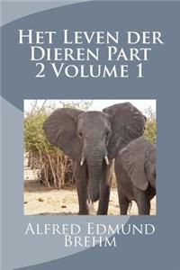Het Leven Der Dieren Part 2 Volume 1
