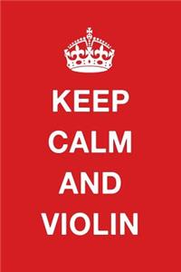 Keep Calm and Violin