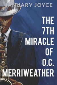 7th Miracle of O.C. Merriweather