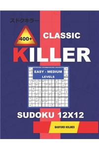 Сlassic 400 + Killer Easy - Medium levels sudoku 12 x 12