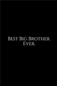 Best Big Brother. Ever.