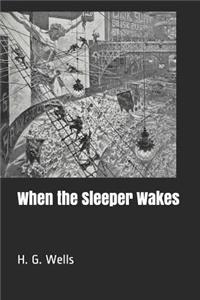 When the Sleeper Awakes