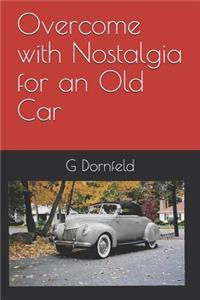 Overcome with Nostalgia for an Old Car