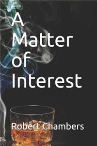 A Matter of Interest