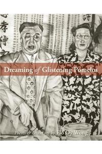 Dreaming of Glistening Pomelos