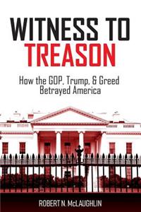 Witness to Treason